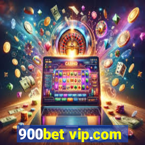 900bet vip.com